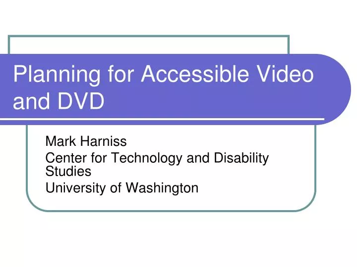 planning for accessible video and dvd