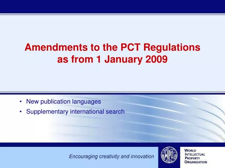 amendments to the pct regulations as from 1 january 2009