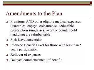 Amendments to the Plan