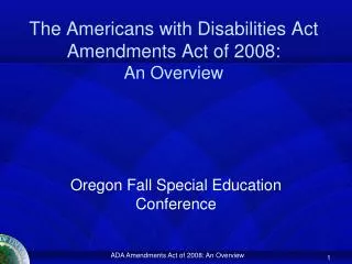 The Americans with Disabilities Act Amendments Act of 2008: An Overview
