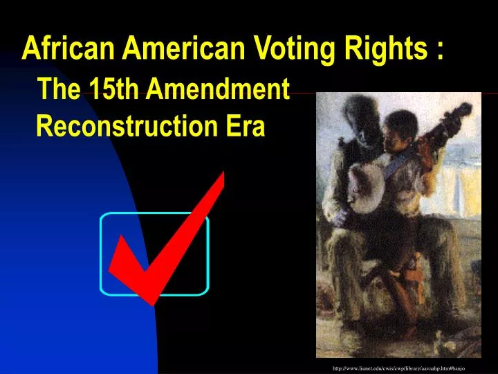 african american voting rights the 15th amendment reconstruction era