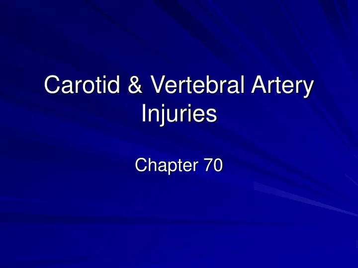 carotid vertebral artery injuries