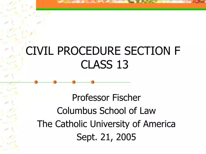 civil procedure section f class 13
