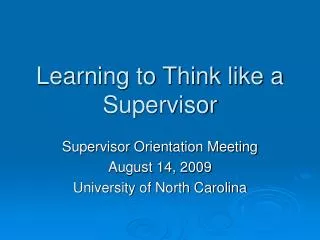 Learning to Think like a Supervisor
