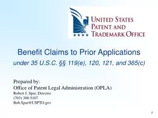 Benefit Claims to Prior Applications under 35 U.S.C. §§ 119(e), 120, 121, and 365(c)