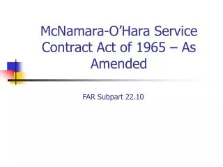 McNamara-O’Hara Service Contract Act of 1965 – As Amended