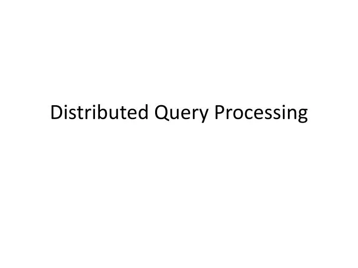 distributed query processing