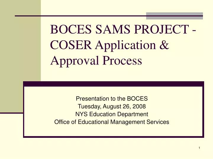 boces sams project coser application approval process