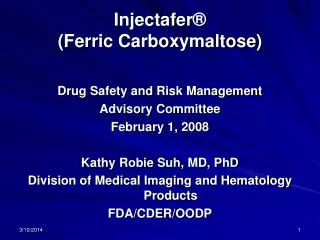 Injectafer ® (Ferric Carboxymaltose)