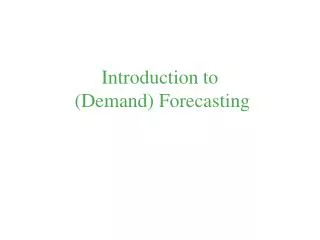 Introduction to (Demand) Forecasting