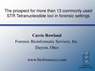 The prospect for more than 13 commonly used STR Tetranucleodide loci in forensic settings