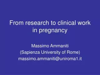 From research to clinical work in pregnancy