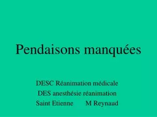 pendaisons manqu es