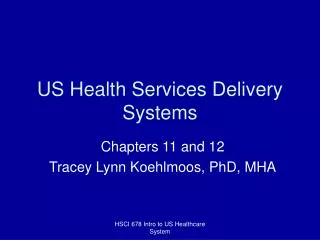 US Health Services Delivery Systems