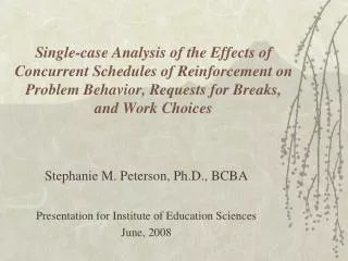 Single-case Analysis of the Effects of Concurrent Schedules of Reinforcement on Problem Behavior, Requests for Breaks, a