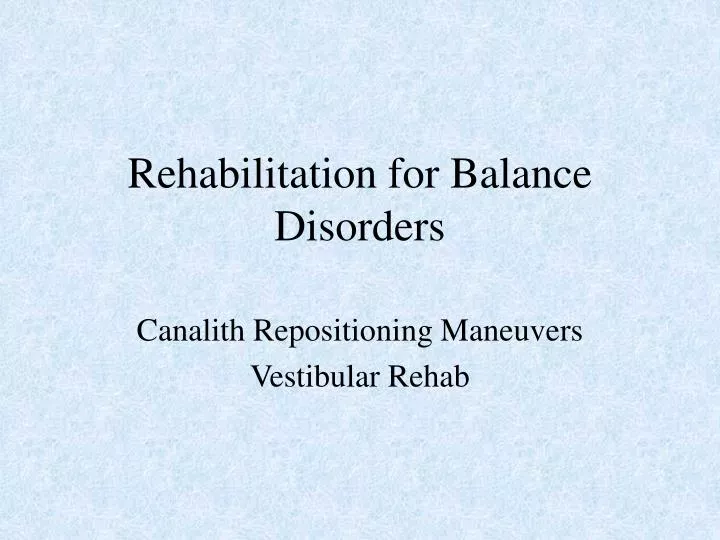 rehabilitation for balance disorders