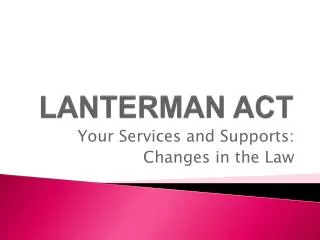 LANTERMAN ACT