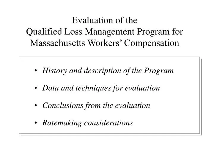 evaluation of the qualified loss management program for massachusetts workers compensation