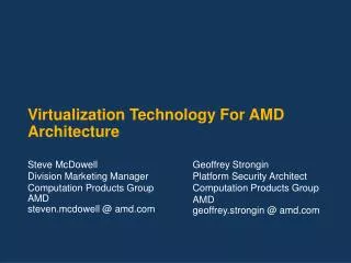 Virtualization Technology For AMD Architecture