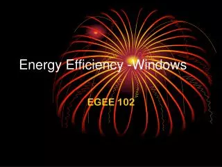 Energy Efficiency -Windows