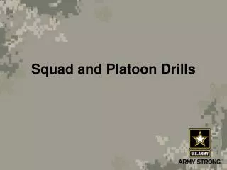 Squad and Platoon Drills