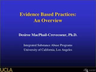 Evidence Based Practices: An Overview
