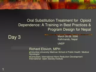 Oral Substitution Treatment for Opioid Dependence: A Training in Best Practices &amp; Program Design for Nepal