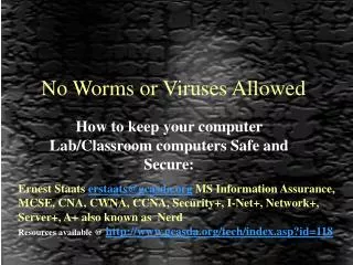 No Worms or Viruses Allowed