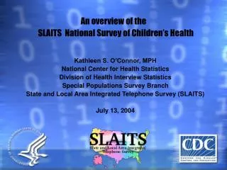 An overview of the SLAITS National Survey of Children’s Health