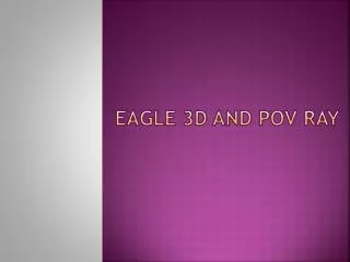 eagle3d and povray