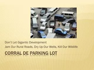 Corral de Parking Lot