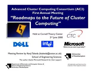 Advanced Cluster Computing Consortium (AC3) First Annual Meeting “Roadmaps to the Future of Cluster Computing”