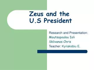 Zeus and the U.S President