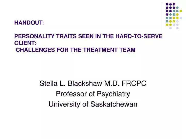 handout personality traits seen in the hard to serve client challenges for the treatment team