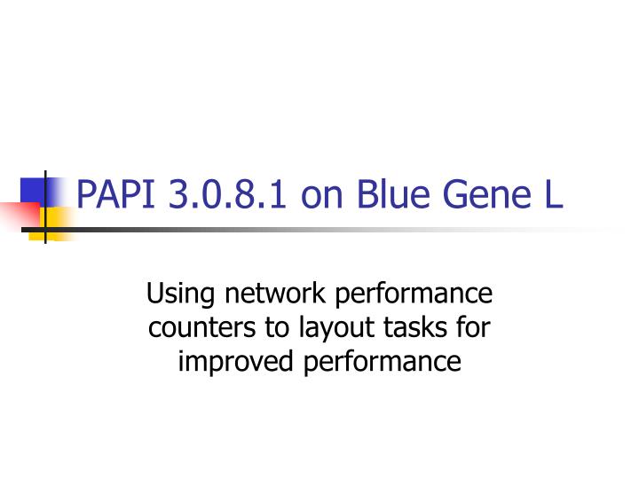 papi 3 0 8 1 on blue gene l
