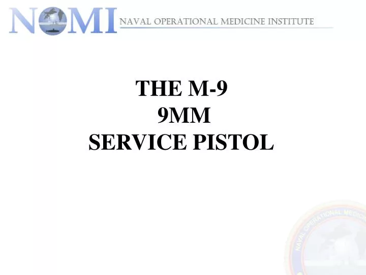 the m 9 9mm service pistol