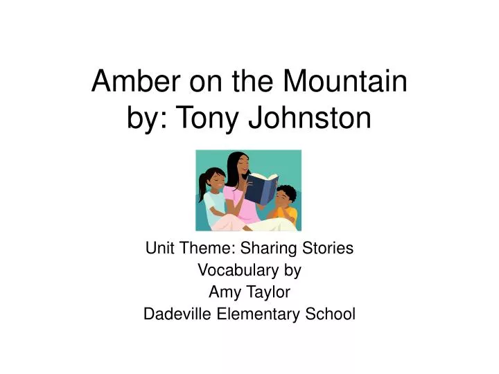 amber on the mountain by tony johnston