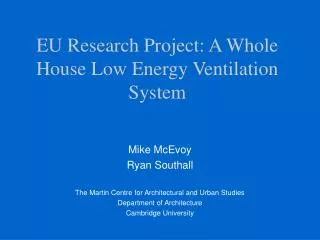 EU Research Project: A Whole House Low Energy Ventilation System
