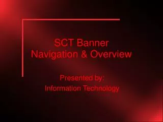 SCT Banner Navigation &amp; Overview