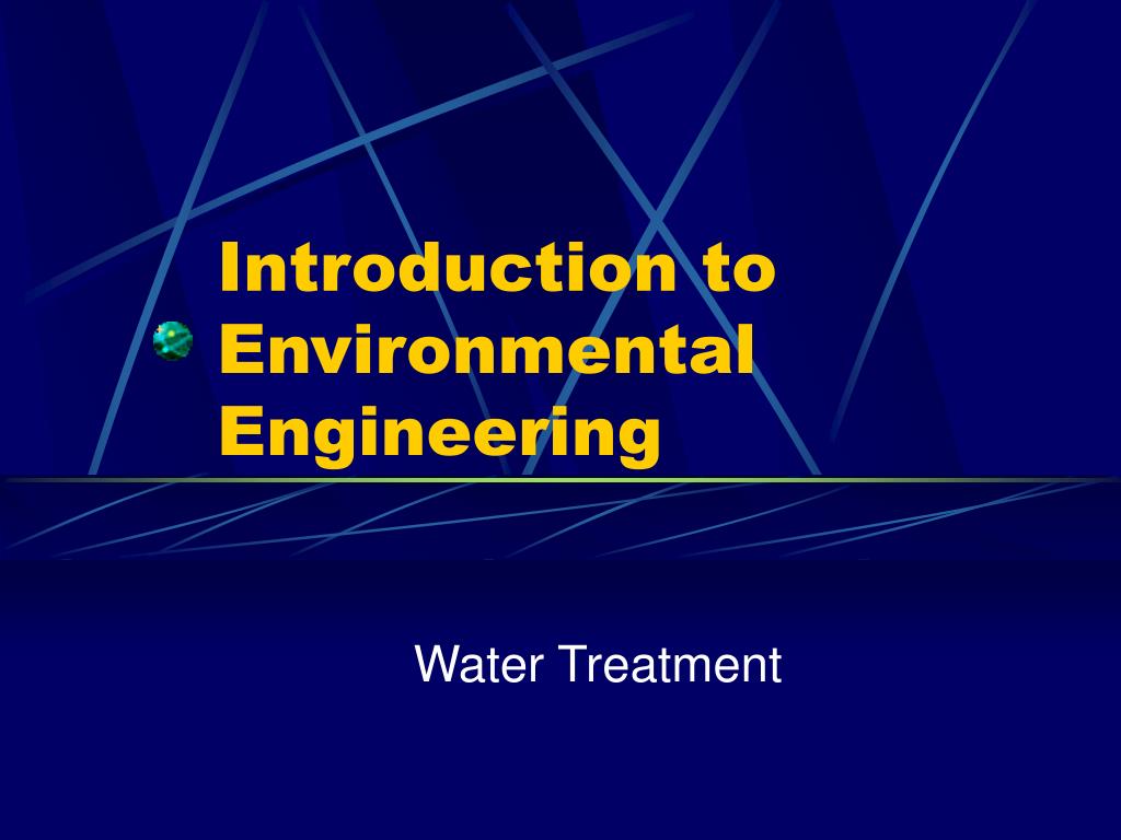 PPT - Introduction to Environmental Engineering PowerPoint Presentation ...