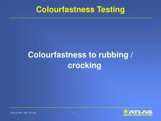 Colourfastness Testing