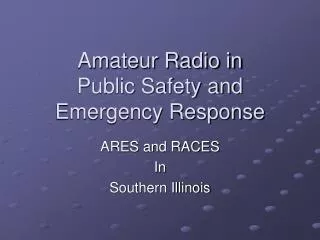 Amateur Radio in Public Safety and Emergency Response