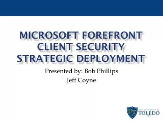 Microsoft Forefront Client Security Strategic Deployment