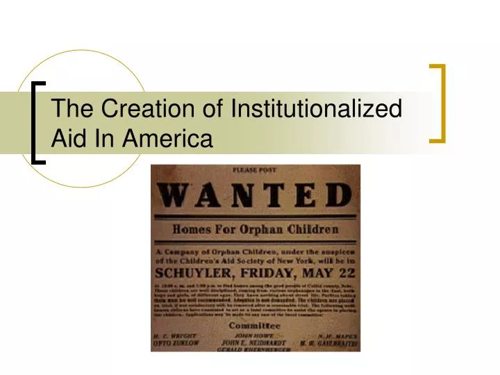 the creation of institutionalized aid in america