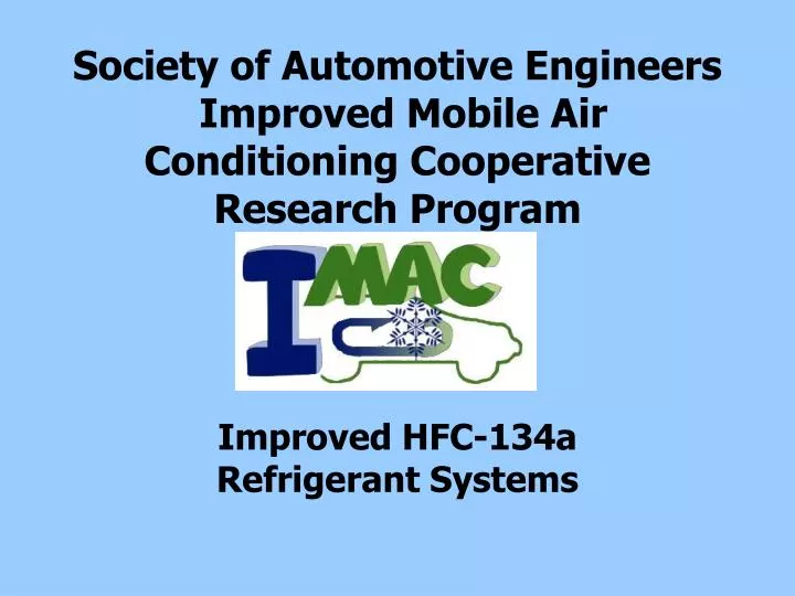 society of automotive engineers improved mobile air conditioning cooperative research program