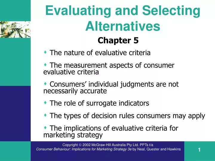 evaluating and selecting alternatives