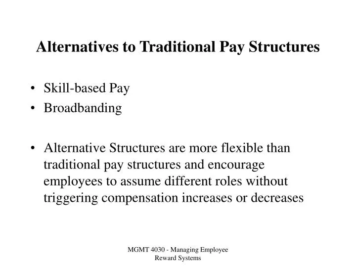 alternatives to traditional pay structures