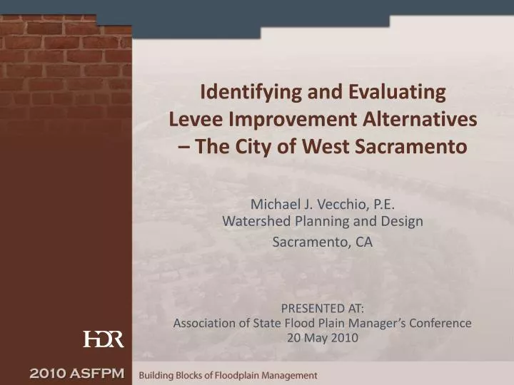 identifying and evaluating levee improvement alternatives the city of west sacramento