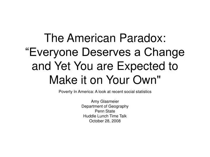 the american paradox everyone deserves a change and yet you are expected to make it on your own