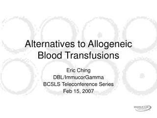 Alternatives to Allogeneic Blood Transfusions